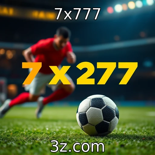 7x777 Segredos das Apostas Esportivas: Como Aumentar Suas Chances de Ganhar